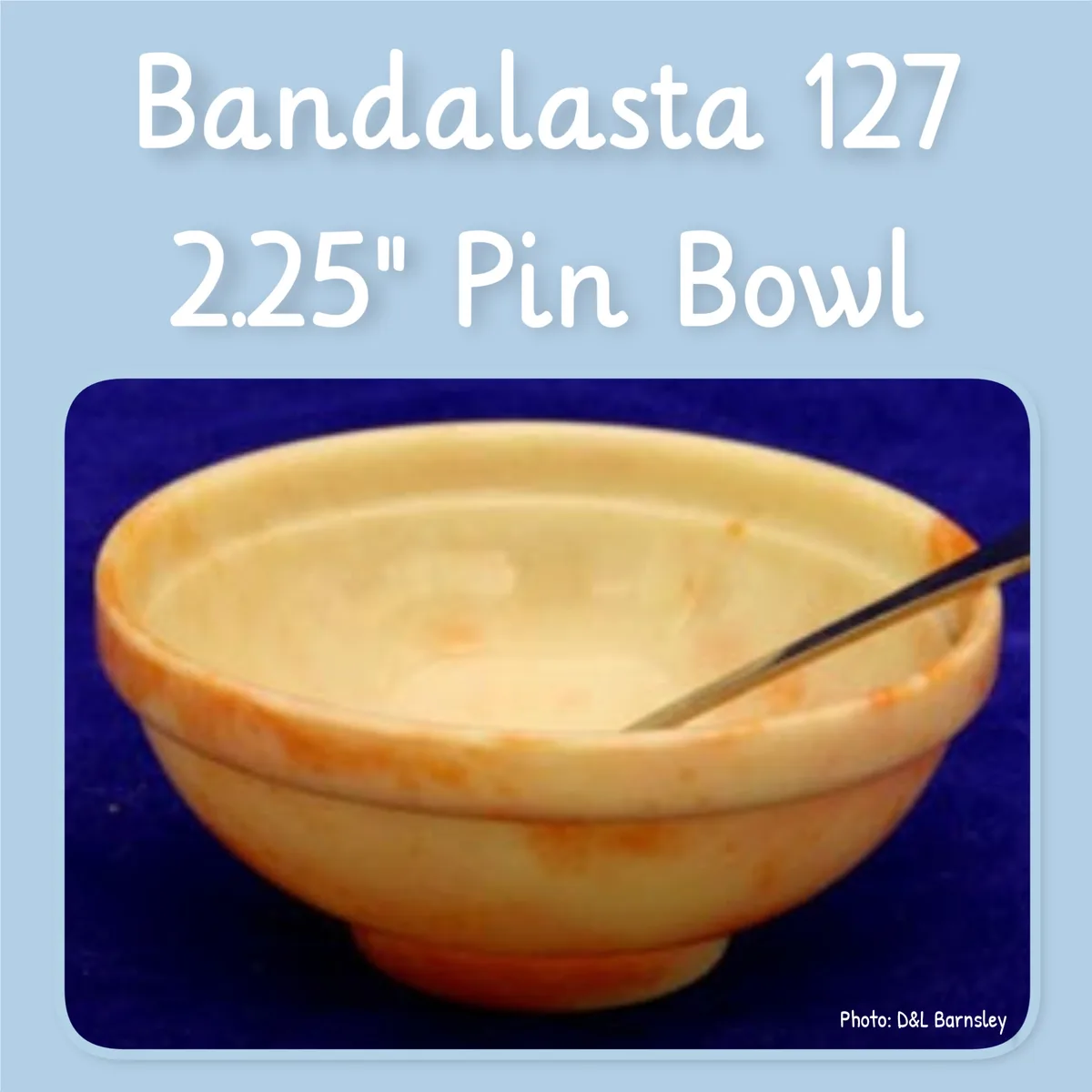 Bandalasta 127 pin dish