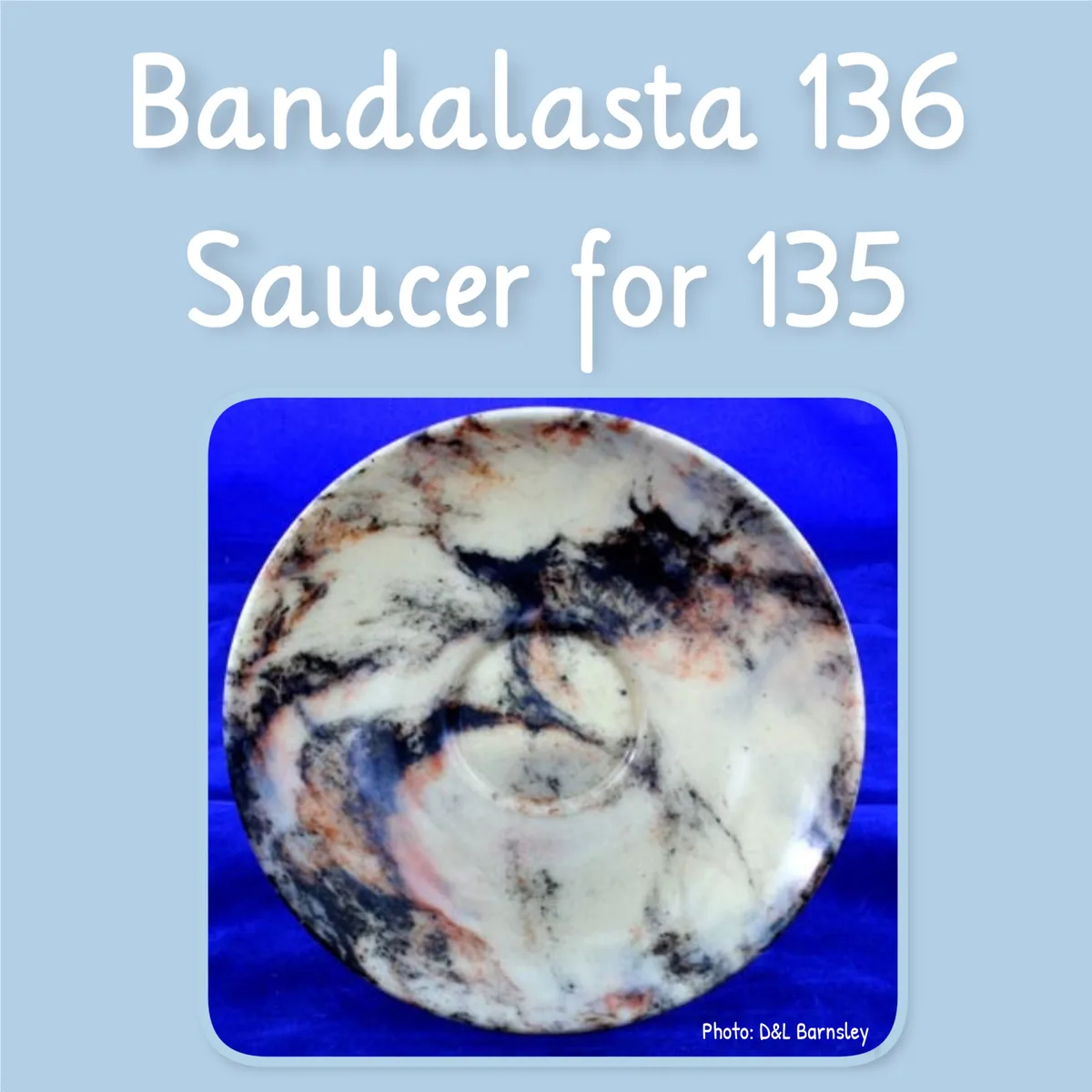 Bandalasta 136 saucer
